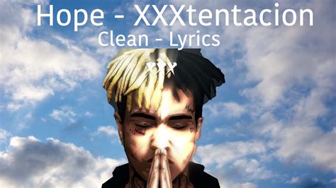 lyrics hope xxxtentacion - topic|Famous XXXTENTACION .